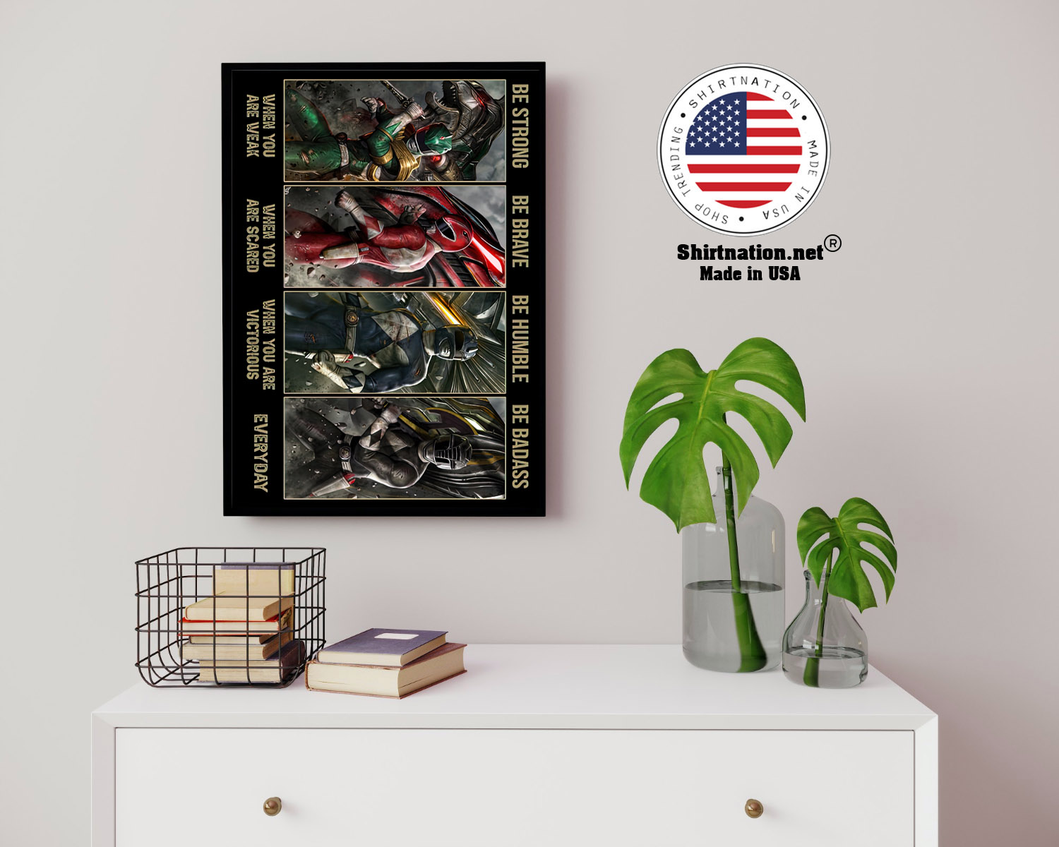 Power Rangers be strong be brave be humble be badass poster 14