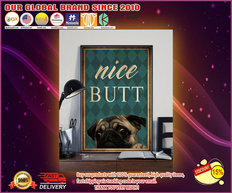 Pug dog nice butt poster