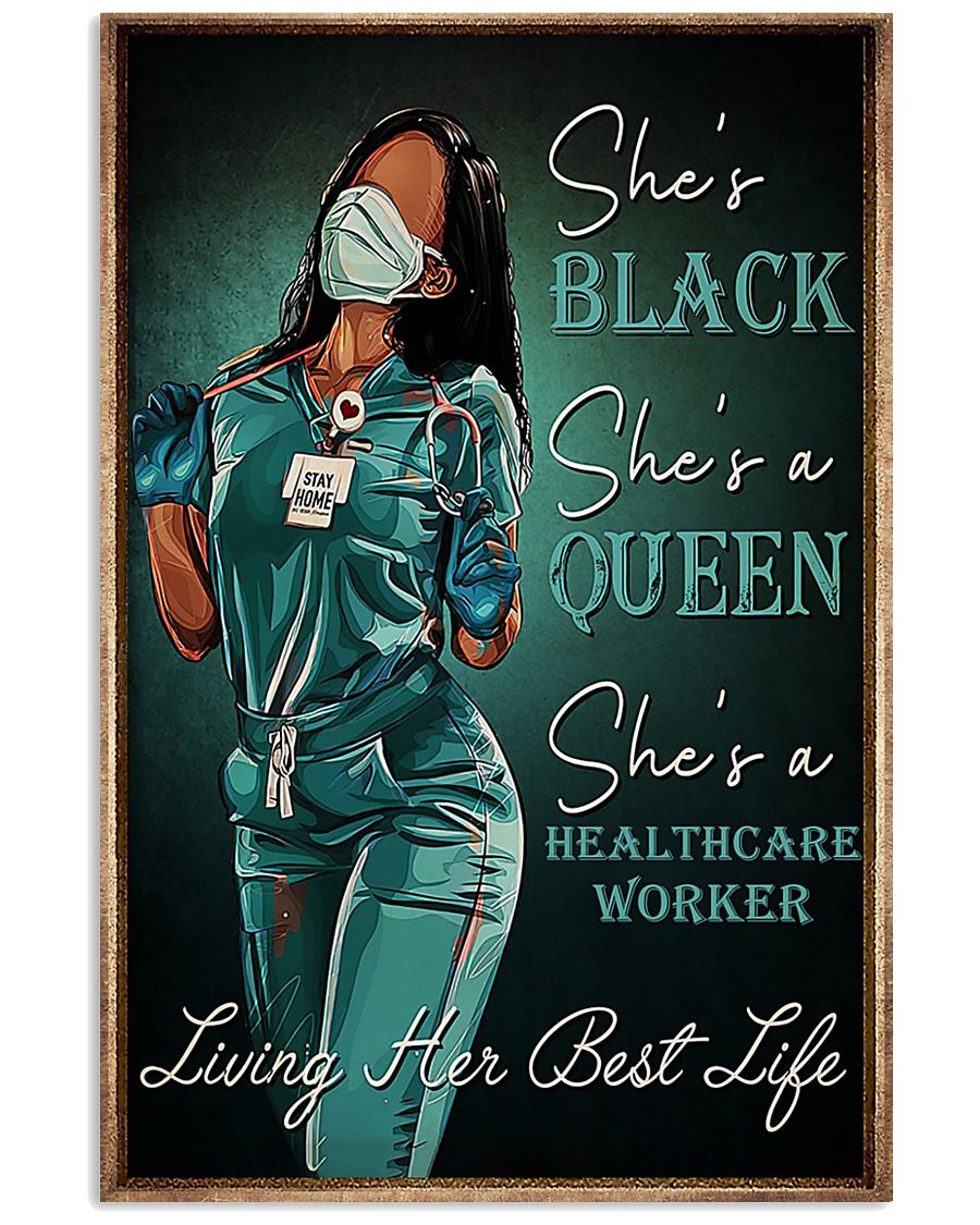 Queen healthcare worker she's black she's queen poster