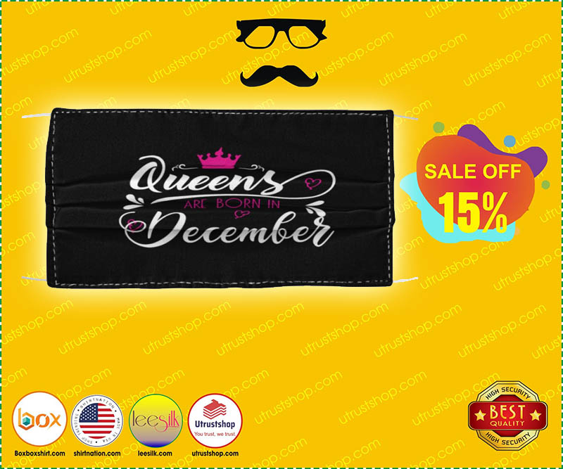 Queens are born in December face mask