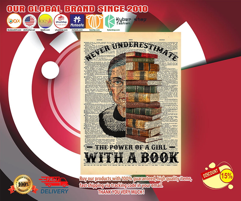 RBG Ruth Bader never underestimate the power of a girl with a book poster