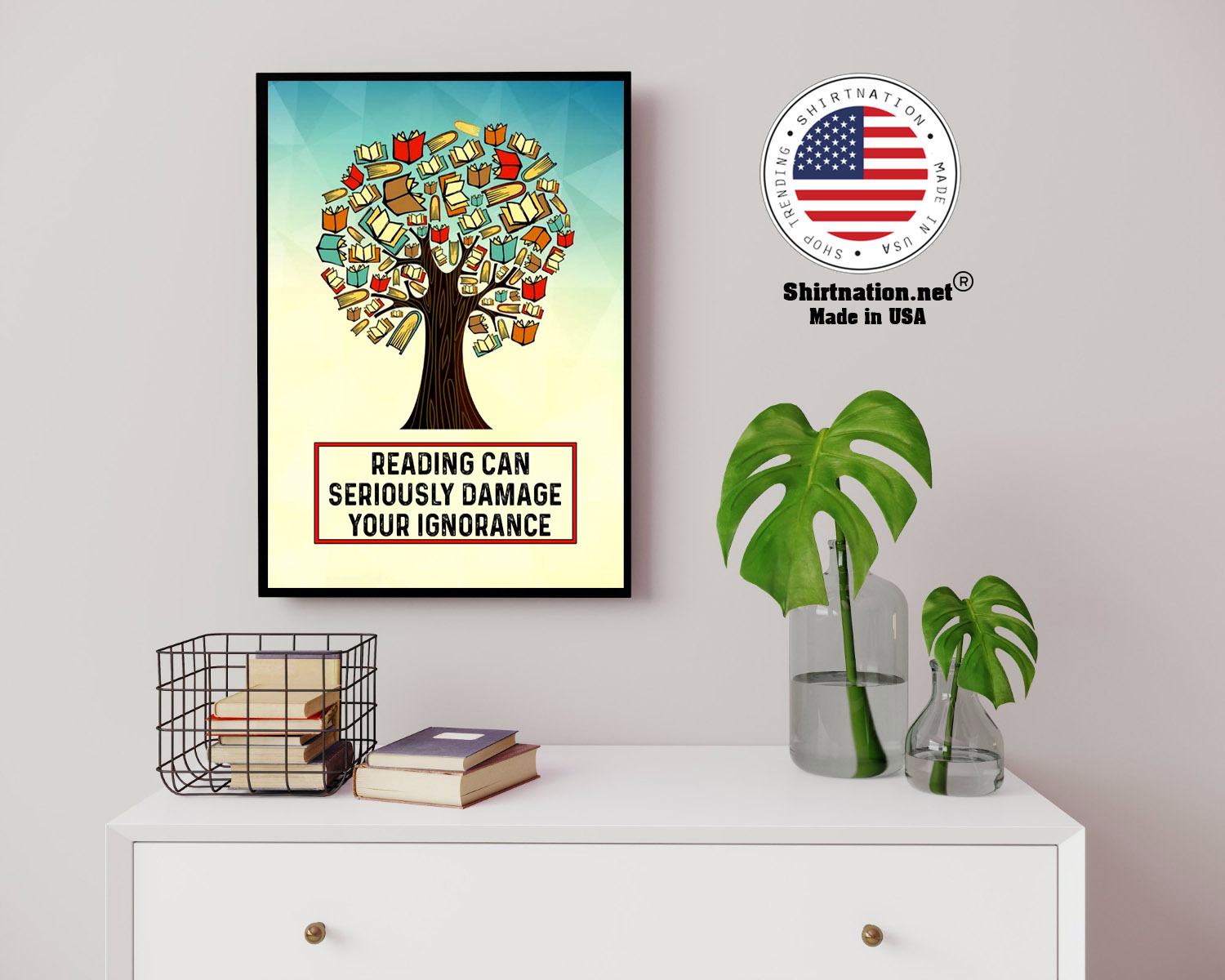 Reading can seriously damage your ignorance poster 14