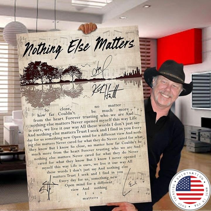 Nothing else matter lyrics poster