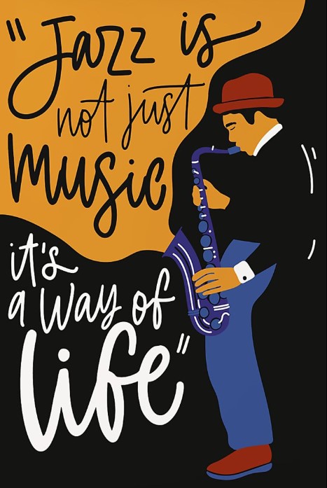 Saxophone jazz is not just music it's a way of life poster