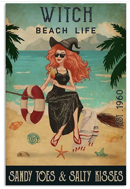Witch beach life sandy toes and salty kisses poster