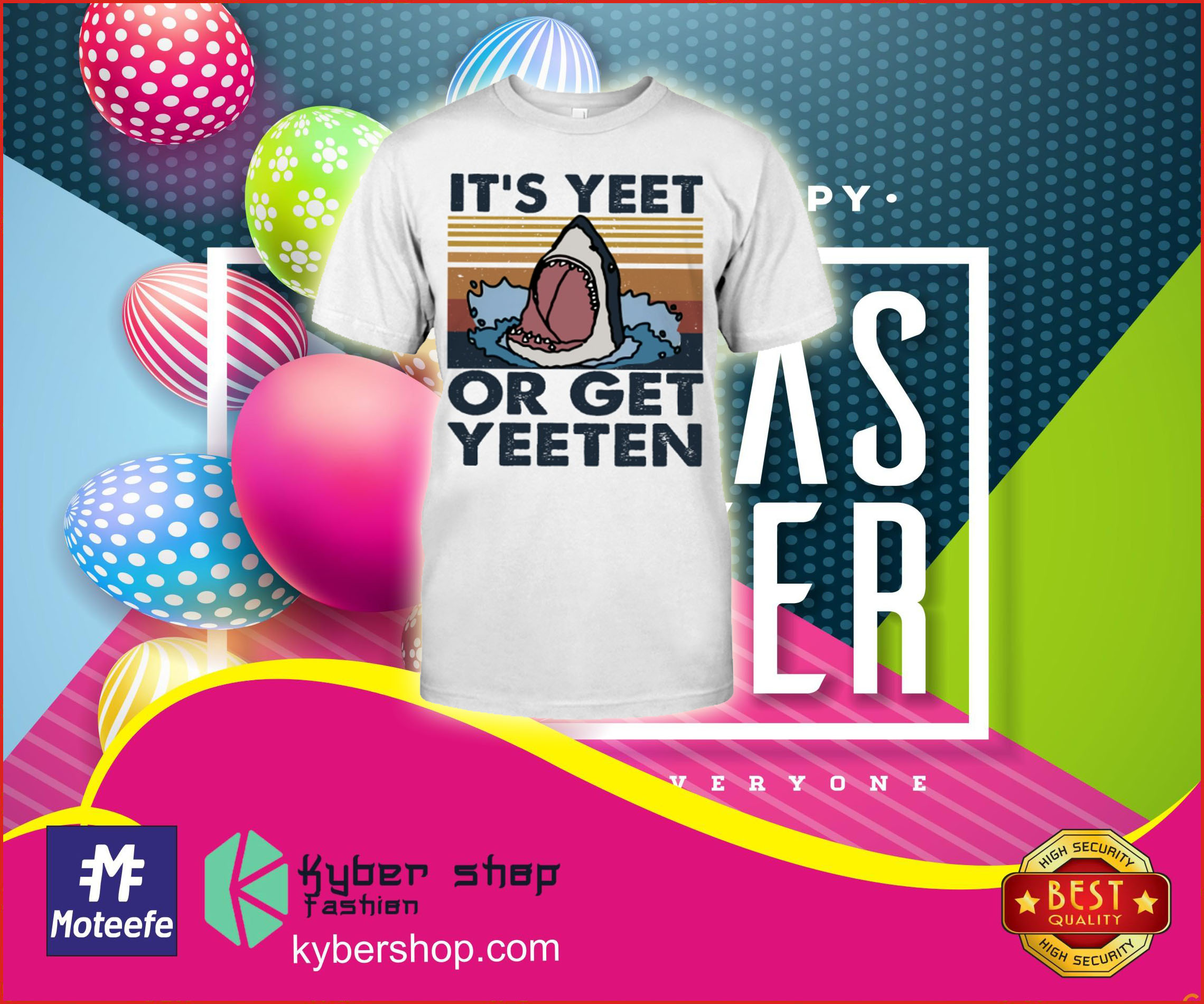Shark it's yeet or get yeeten shirt