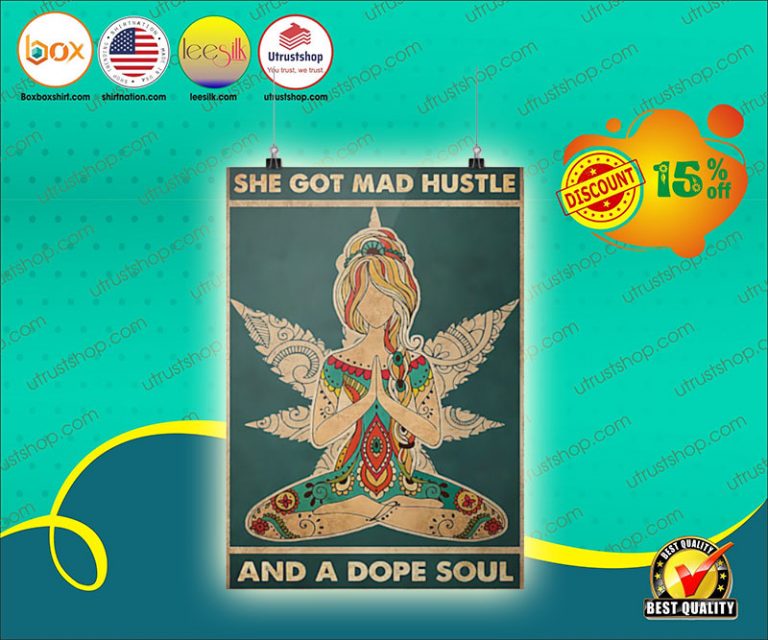 She got mad hustle and a dope soul poster