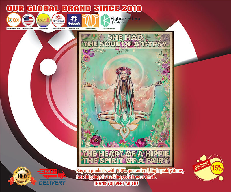 She had the soul of a gypsy the heart of a hippie the spirit of a fairy poster