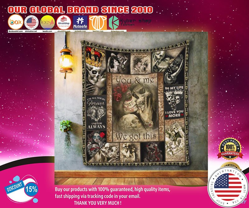 Skeleton SKull you and me we got this quilt1