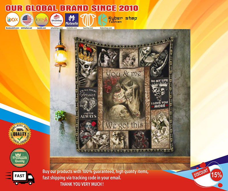 Skeleton SKull you and me we got this quilt1