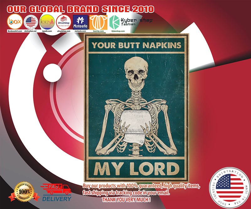 Skeleton Your Butt Napkins My Lord poster