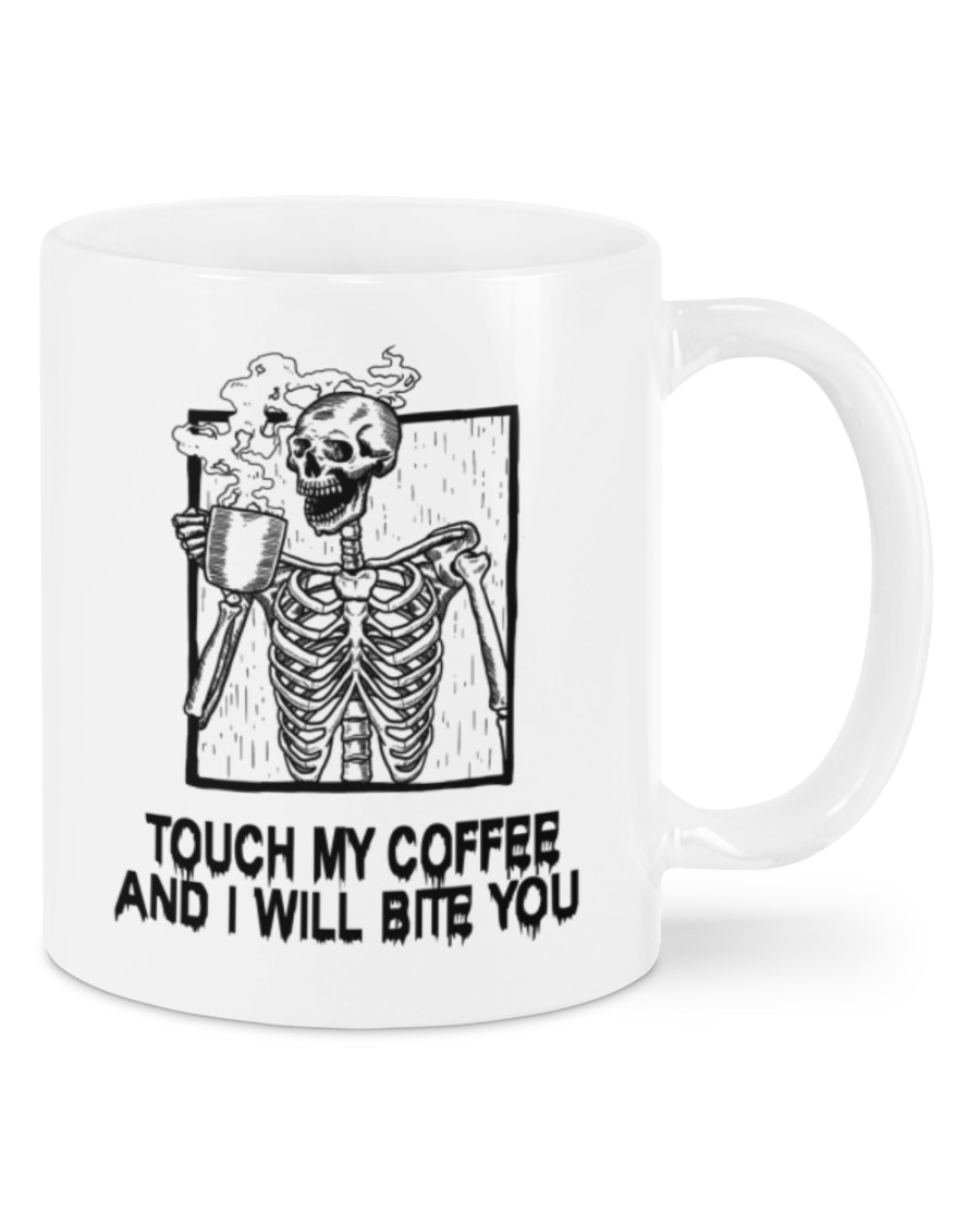 Skeleton skull Touch my coffee and I will bite you mug