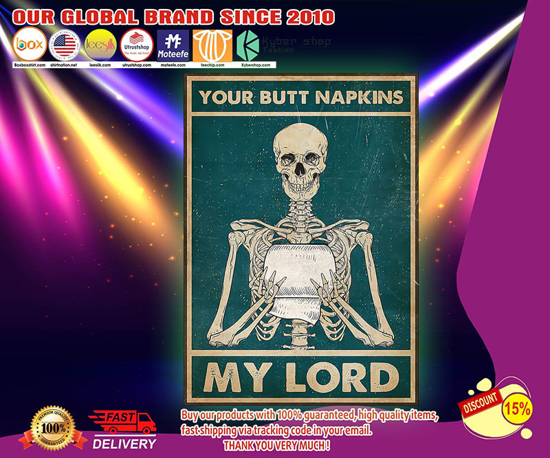 Skeleton Your butt napkins my lord poster