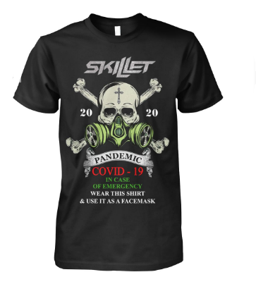 Skillet 2020 pandemic covid-19 in case of emergency shirt