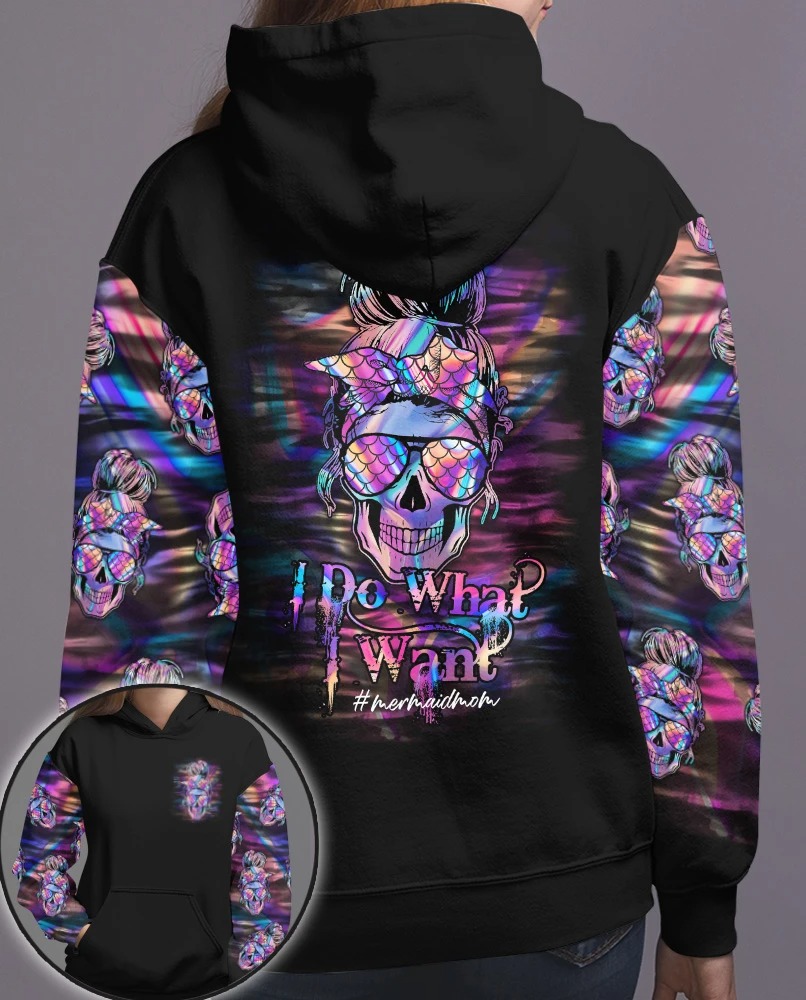 Skull I do what I want mermaidmom 3D hoodie