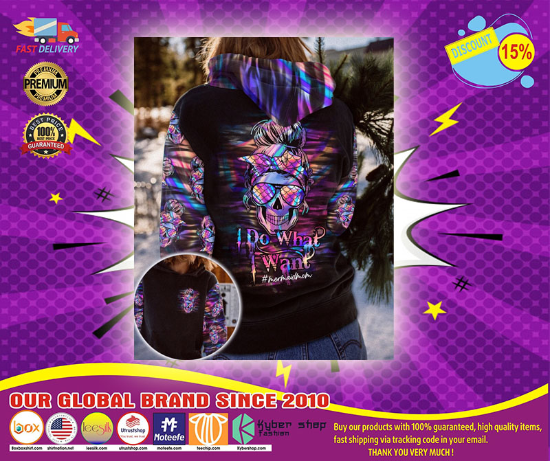 Skull Mermaid mom I do what I want 3D hoodie2
