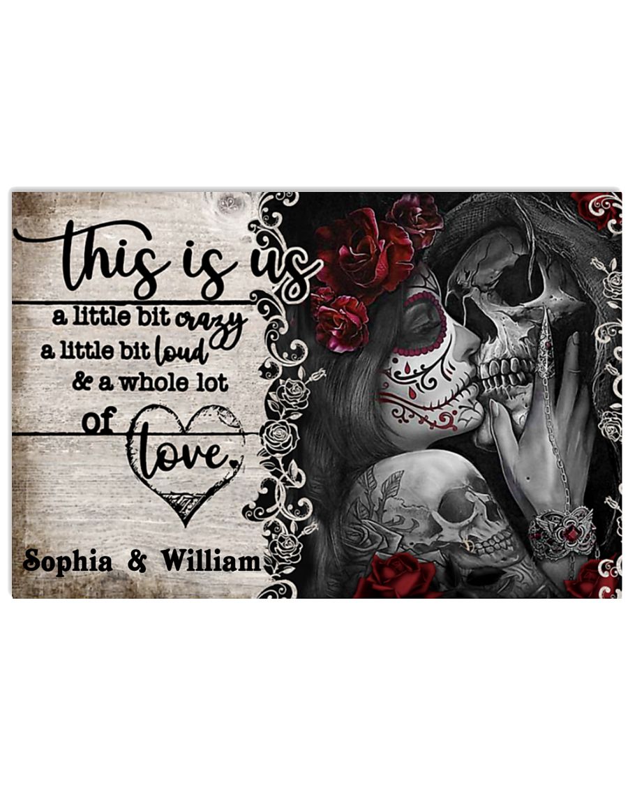 Skull Skeleton tattoo this is us a little bit of crazy custom personalized name poster