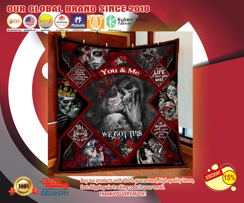 Skull couple you and me we got this quilt