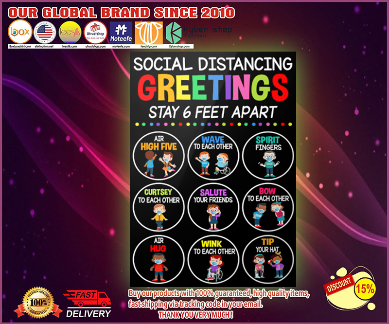 Social distancing greetings stay 6 feet apart poster