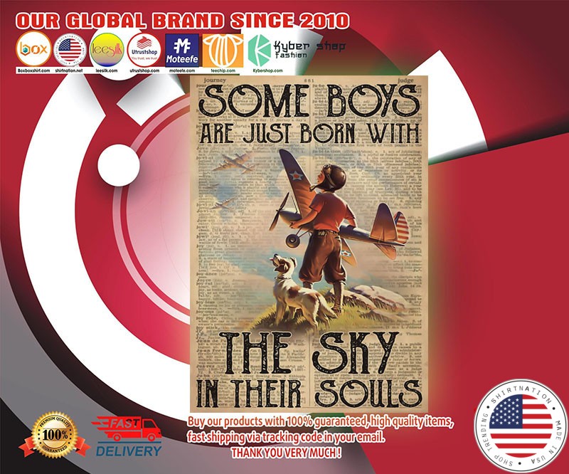 Some bosy are just born with the sky in their soul poster