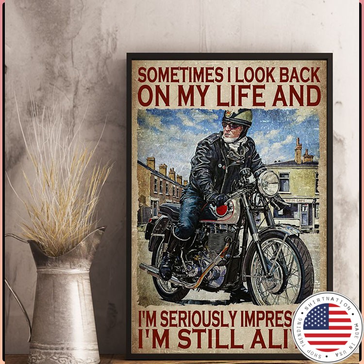 Sometimes I look back on my life and Im seriously impressed poster5