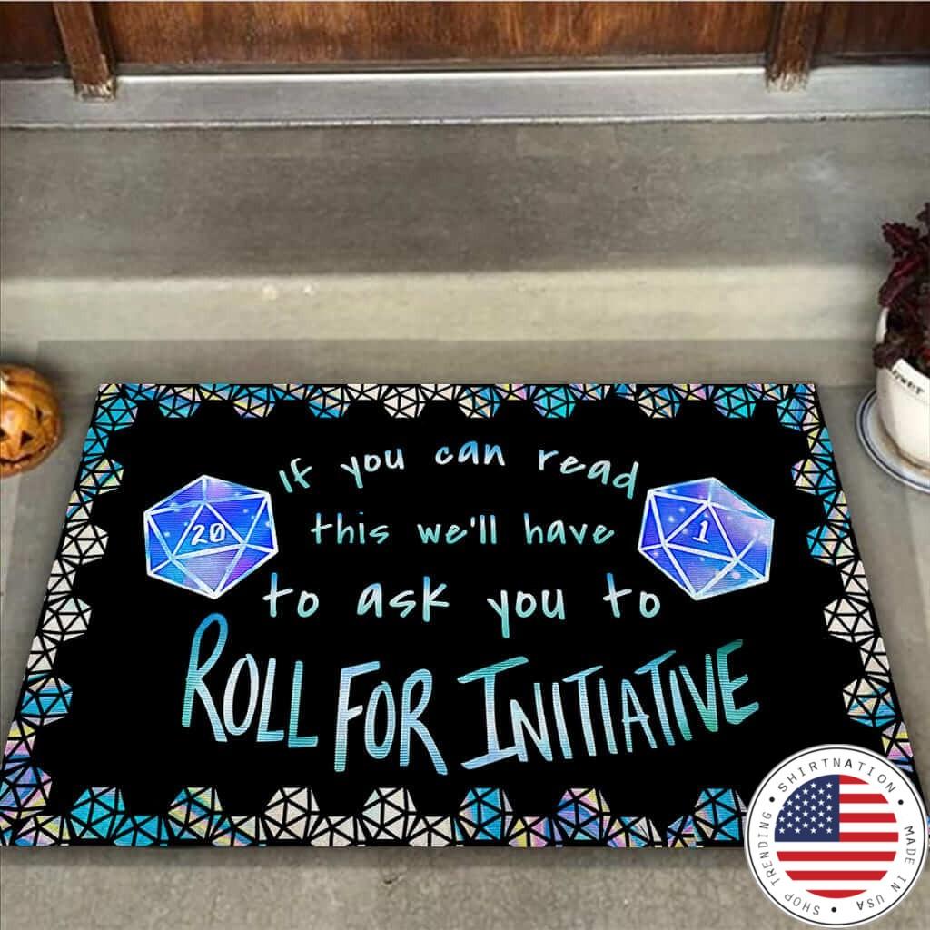 If you can read this well have to ask you to roll for initiative doormat2 1