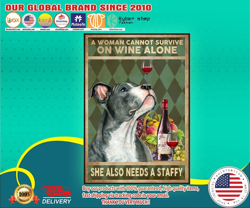 Staffordshire bull terrier a woman cannot survive on wine alone poster