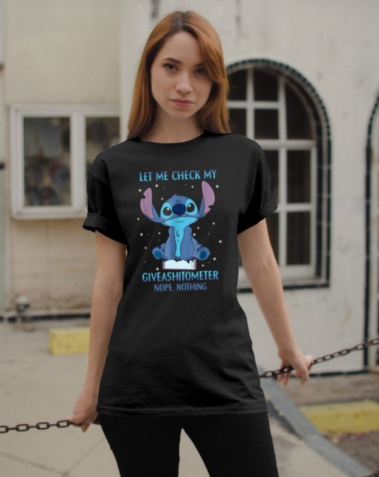 Stich let me check my giveashitometer shirt