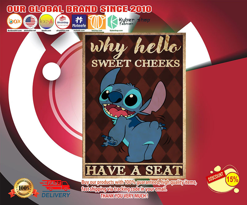 Stitch why hello sweet cheeks have a seat poster