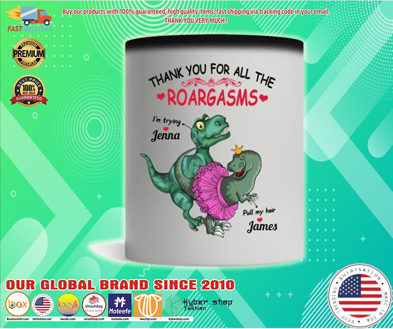 T-Rex Dinosaur Thank you for all the roargasms mug