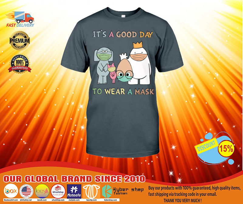 Teacher Animal It's a good day to wear a mask shirt