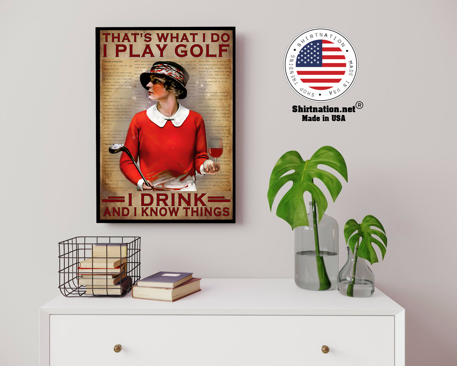 Thats what I do I play golf I drink and I know things poster 14 1