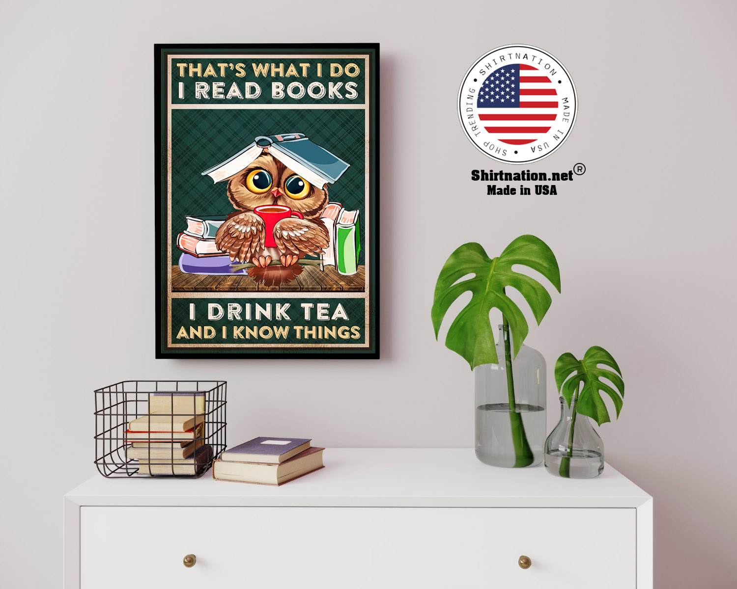 Thats what I do I read books I drink tea and I know things poster 14