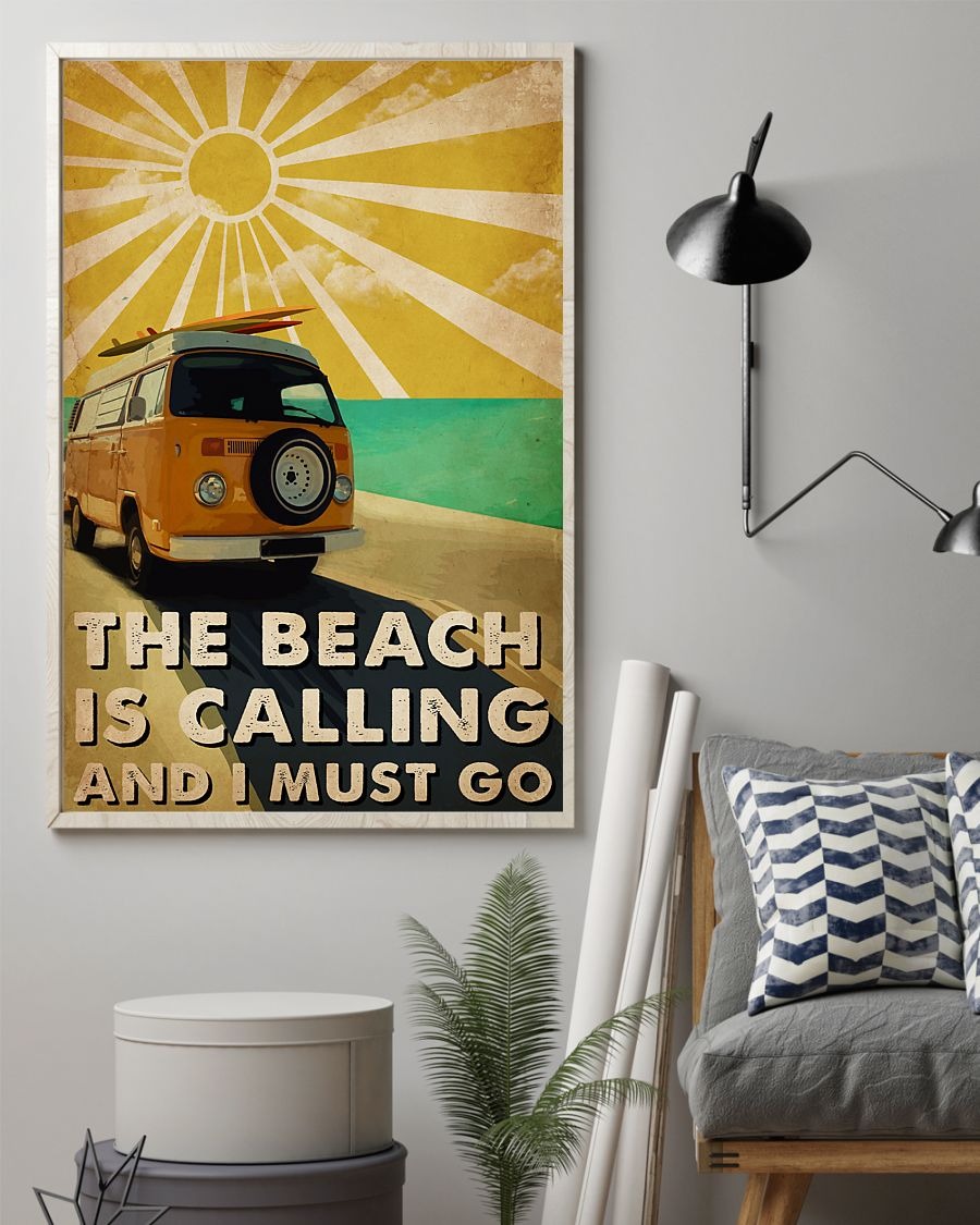 The beach is calling and I must go poster
