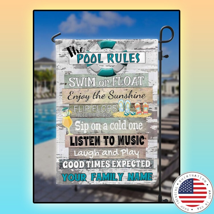 The pool rules swim or float enjoy the sunshine flip flop flag1