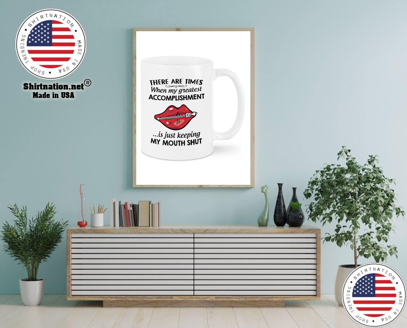 There are times when my greatest accomplishment is just keeping my mouth shut mug 12