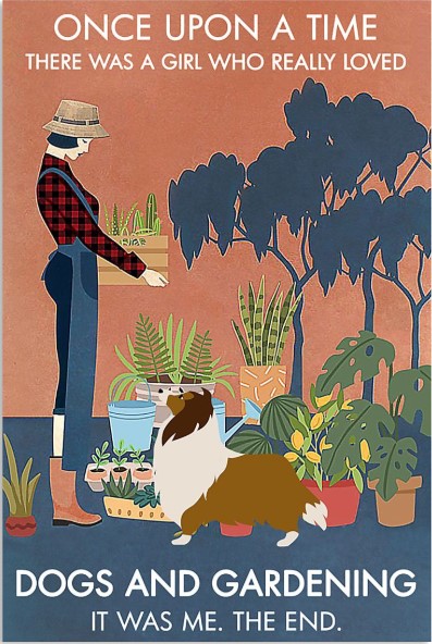 There was a girl who really loved dogs and gardening  poster