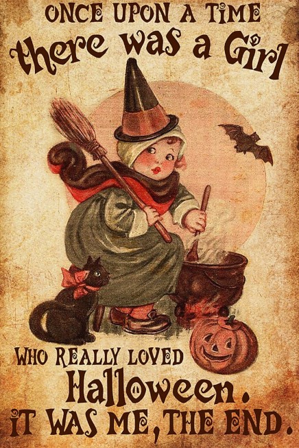 There was a girl who really loved halloween it was me poster