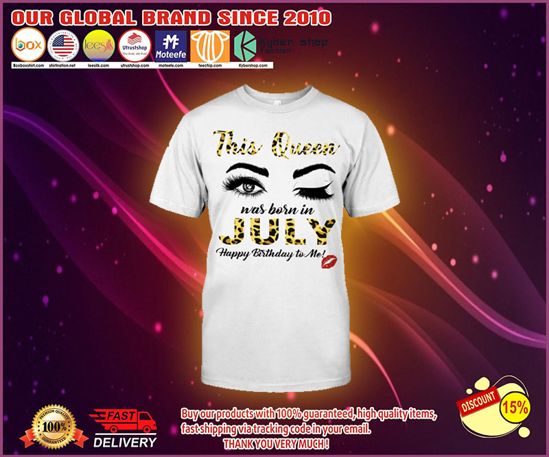 This queen was born in july shirt 1