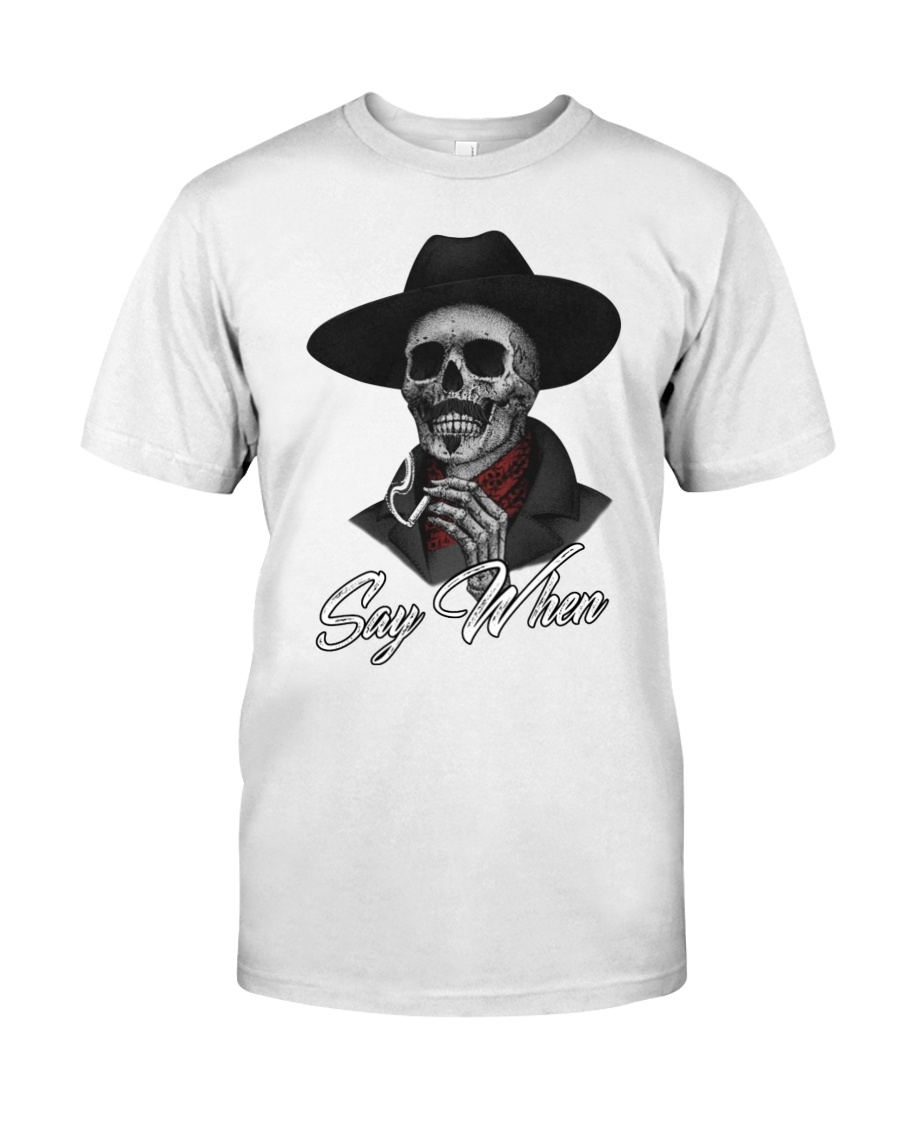 Tombstone Skull say when shirt