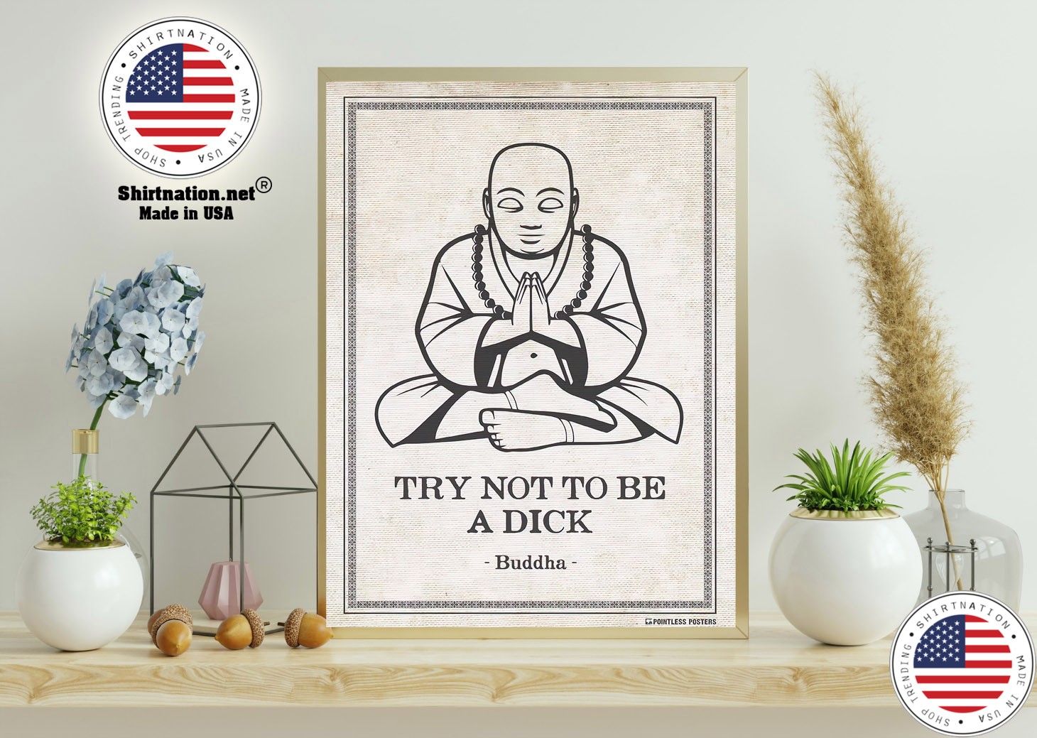 Try not to be a dick buddha poster 11