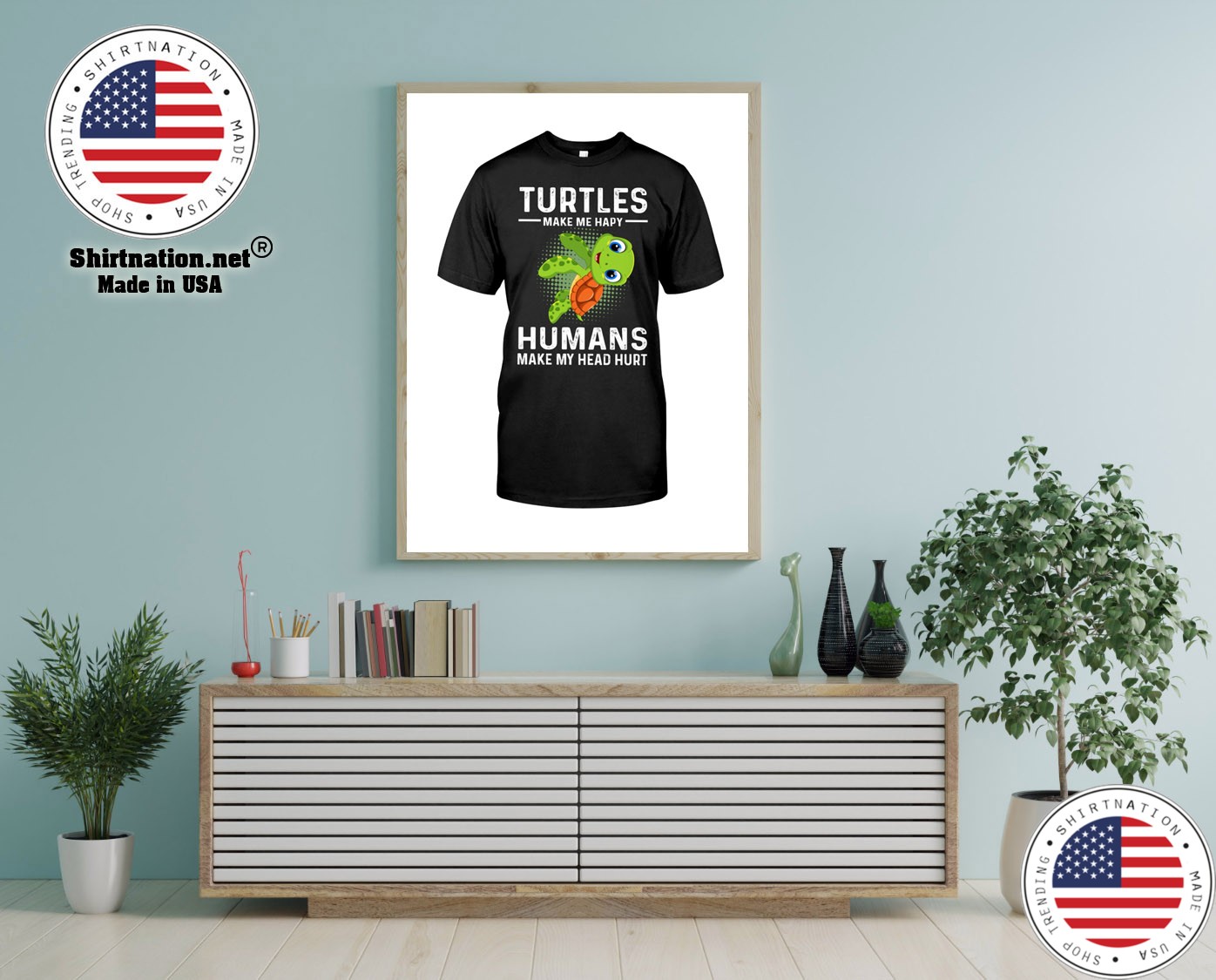 Turtles make me hapy humans make my head hurt shirt 12