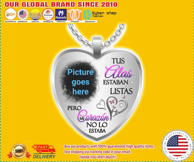 Tus alas estaban listas pero mi corazon no lo estaba necklace