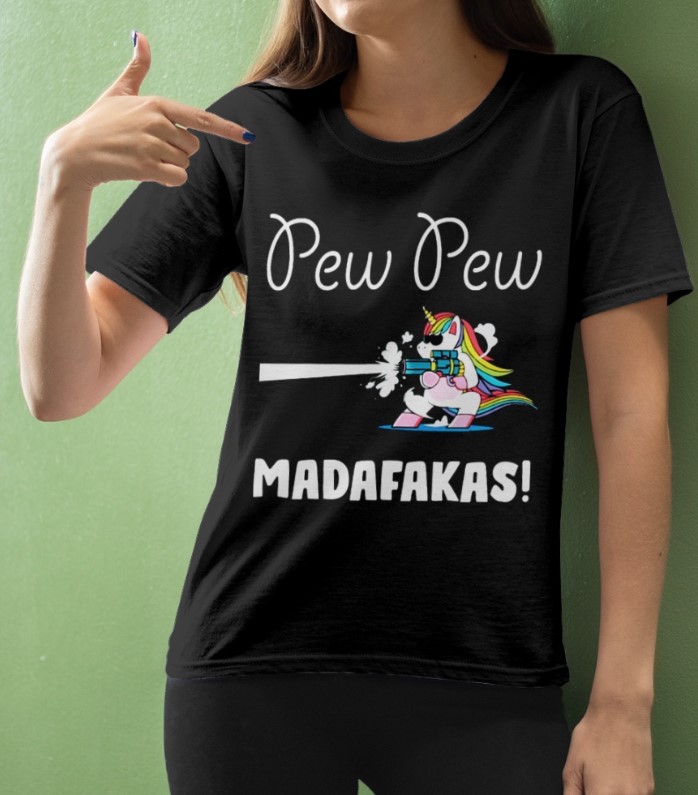 Unicorn Pew pew madafakas shirt