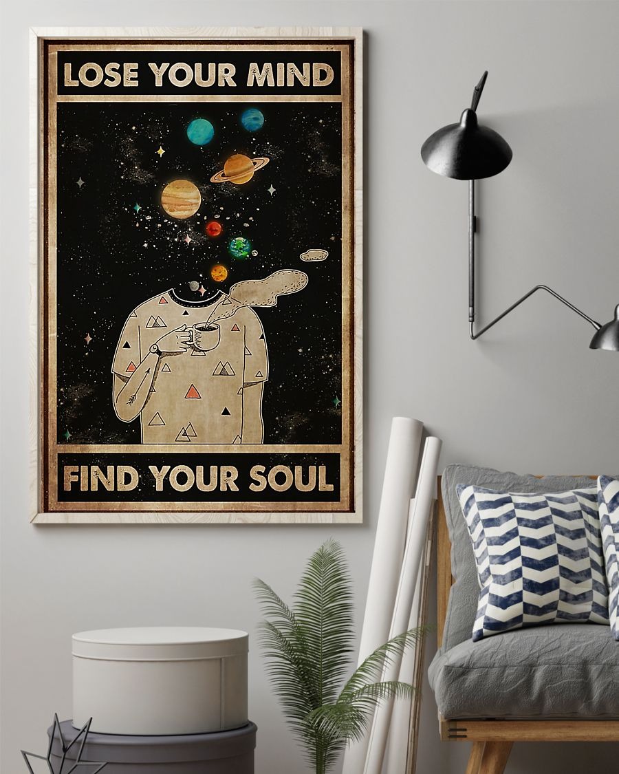 Universe lose your mind find your soul poster