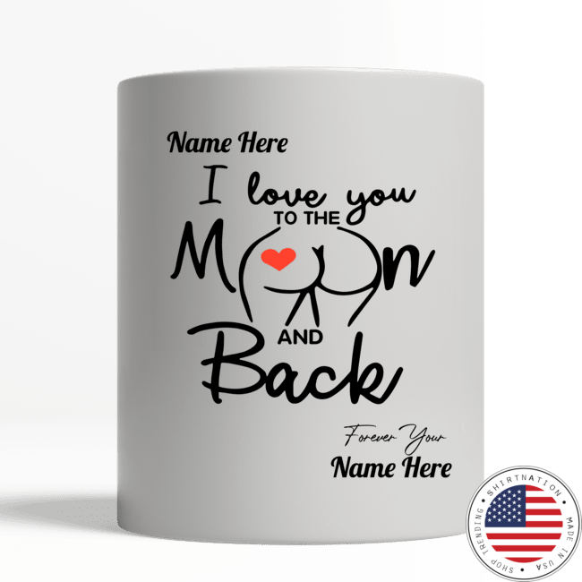 Valentine I love you to the moon and back custom personalized name mug