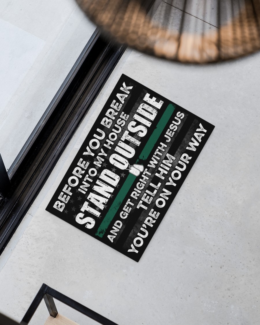 Veteran Before you break into my house stand outside and get right with Jesus doormat2