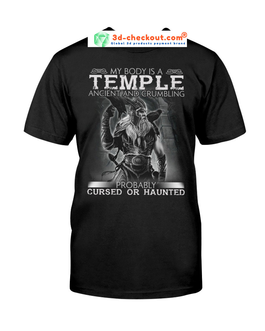 Viking My body is a temple acient and crumbling probaly cursed or haunted T shirt