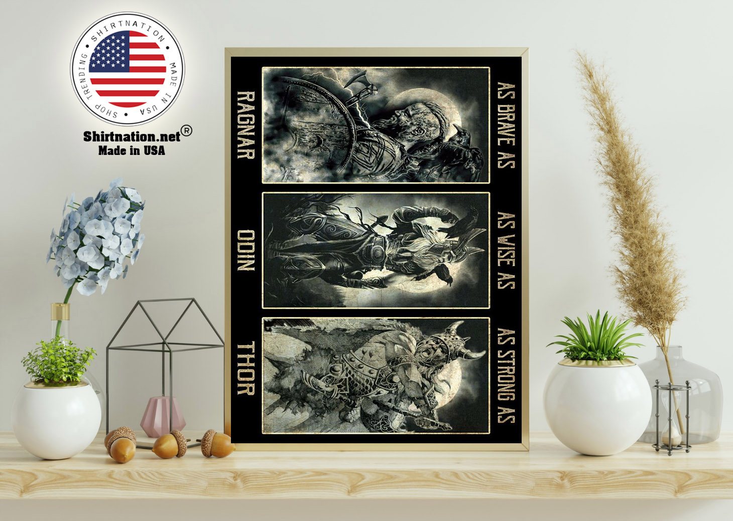 Vikings as brave as ragnar as wise as odin as strong as thor poster