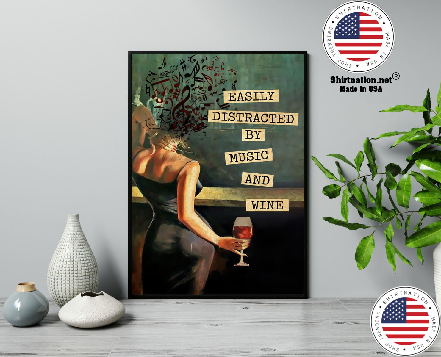 Vintage easily distracted by music and wine poster 13